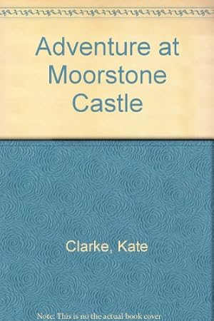 Seller image for Adventure at Moorstone Castle for sale by WeBuyBooks