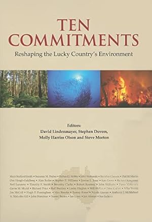 Image du vendeur pour Ten Commitments: Reshaping the Lucky Country's Environment mis en vente par WeBuyBooks