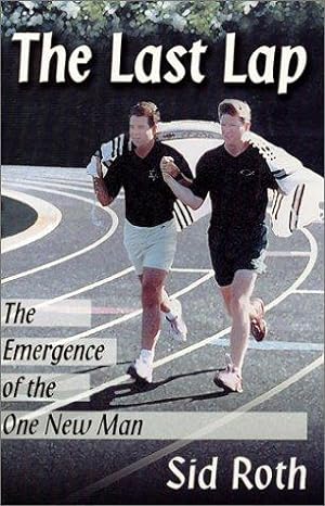 Seller image for The Last Lap: The Emergence of the One New Man for sale by WeBuyBooks