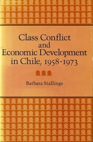 Bild des Verkufers fr Class Conflict and Economic Development in Chile, 1958-1973 zum Verkauf von GreatBookPrices