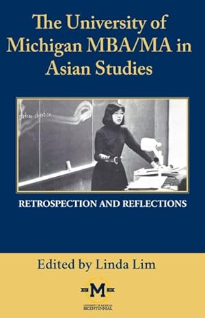 Seller image for University of Michigan MBA/Ma in Asian Studies Retrospection and Reflections : A Bicentennial Contribution for sale by GreatBookPrices