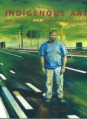 Immagine del venditore per Indigenous art : Art Gallery of Western Australia venduto da Elizabeth's Bookshops