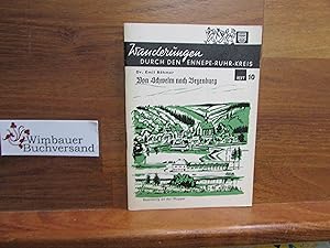Wanderungen durch den Ennepe-Ruhr-Kreis; Teil: H. 10., Von Schwelm nach Beyenburg. Emil Böhmer