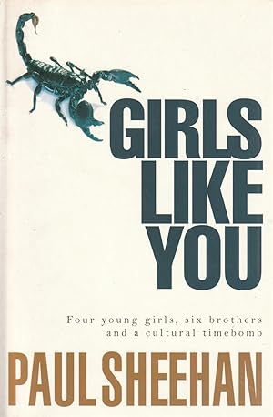 Seller image for Girls like You Four Young Girls, Six Brothers and a Cultural Timebomb for sale by Haymes & Co. Bookdealers