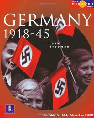 Bild des Verkufers fr Germany 1918-45 (Longman History Project) zum Verkauf von WeBuyBooks