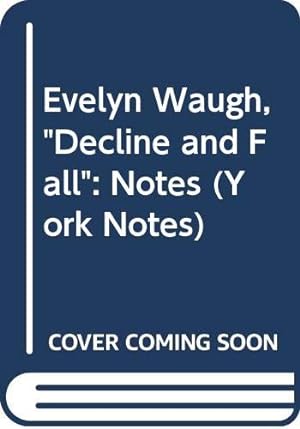 Seller image for Evelyn Waugh, "Decline and Fall": Notes (York Notes) for sale by WeBuyBooks