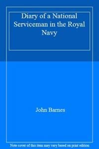 Seller image for Diary of a National Serviceman in the Royal Navy for sale by WeBuyBooks
