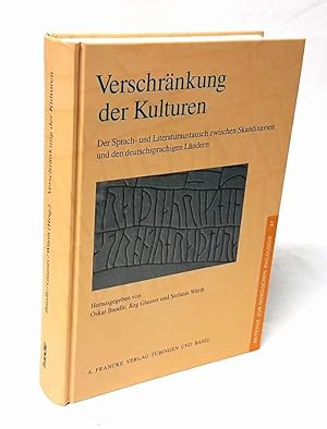 Bild des Verkufers fr Verschrnkung der Kulturen. Der Sprach- und Literaturaustausch zwischen Skandinavien und den deutschsprachigen Lndern. Zum 65. Geburtstag von Hans-Peter Naumann. zum Verkauf von Antiquariat Dennis R. Plummer