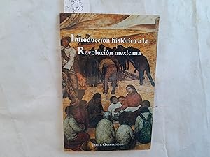 Imagen del vendedor de Introduccin historica a la Revolucin Mexicana. a la venta por Librera "Franz Kafka" Mxico.