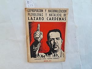 Bild des Verkufers fr Expropiacin y nacionalizacin petroleras y natalicio de Lzaro Crdenas. zum Verkauf von Librera "Franz Kafka" Mxico.