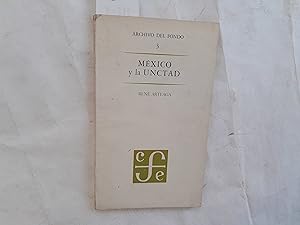 Imagen del vendedor de Mxico y la UNCTAD. a la venta por Librera "Franz Kafka" Mxico.