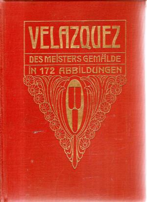 Image du vendeur pour Velazquez - des Meisters Gemlde in 172 Abbildungen mis en vente par BuchSigel