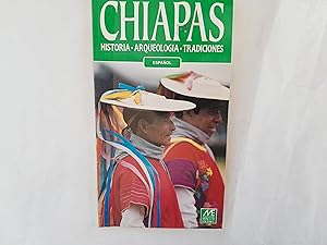 Seller image for Chiapas. Historia, arqueologa, tradiciones. for sale by Librera "Franz Kafka" Mxico.