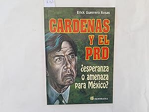 Imagen del vendedor de Crdenas y el PRD. Esperanza o amenaza para Mxico? a la venta por Librera "Franz Kafka" Mxico.