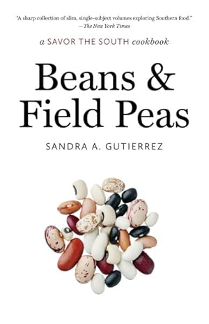 Image du vendeur pour Beans and Field Peas : A Savor the South Cookbook mis en vente par GreatBookPrices