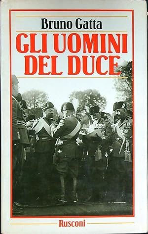Bild des Verkufers fr Gli uomini del duce zum Verkauf von Librodifaccia