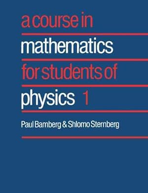 Imagen del vendedor de Course in Mathematics for Students of Physics a la venta por GreatBookPrices