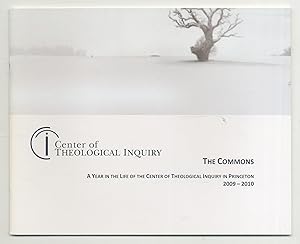 Bild des Verkufers fr Center of Theological Inquiry: The Commons: A Year in the Life of the Center of Theological Inquiry in Princeton, 2009-2010 zum Verkauf von Between the Covers-Rare Books, Inc. ABAA