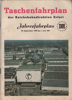 Bild des Verkufers fr Taschenfahrplan der Reichsbahndirektion Erfurt. Jahresfahrplan vom 30. September 1990 bis 1. Juni 1991. zum Verkauf von Schrmann und Kiewning GbR