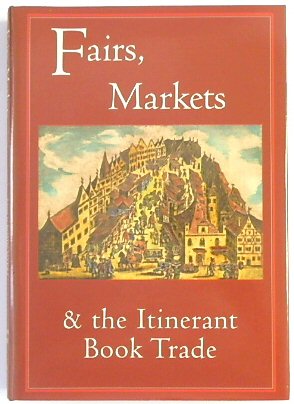 Bild des Verkufers fr Fairs, Markets & The Itinerant Book Trade zum Verkauf von PsychoBabel & Skoob Books