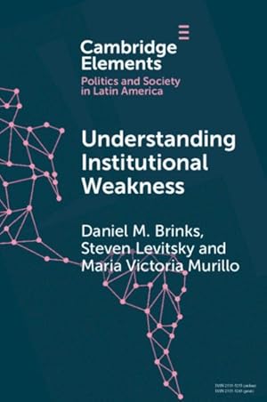 Immagine del venditore per Understanding Institutional Weakness : Power and Design in Latin American Institutions venduto da GreatBookPrices