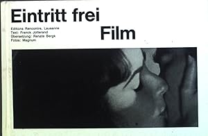 Image du vendeur pour Eintritt frei : Film. mis en vente par books4less (Versandantiquariat Petra Gros GmbH & Co. KG)