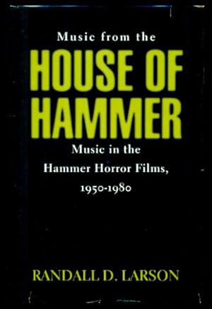 Seller image for MUSIC FROM THE HOUSE OF HAMMER - Music in the Hammer Horror Films for sale by W. Fraser Sandercombe