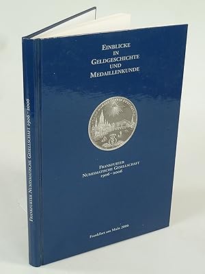 Seller image for Einblicke in Geldgeschichte und Medaillenkunde. for sale by Antiquariat Dorner