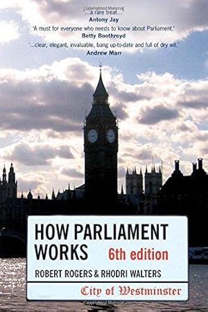 Image du vendeur pour How Parliament Works mis en vente par WeBuyBooks