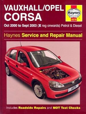 Seller image for Vauxhall/Opel Corsa Petrol and Diesel Service and Repair Manual: Oct 2000 to Sept 2003 (Haynes Service and Repair Manuals) for sale by WeBuyBooks