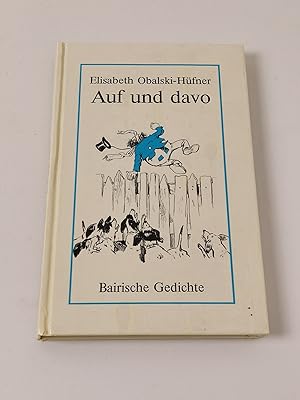 Imagen del vendedor de Auf und davo. Bairische Gedichte a la venta por BcherBirne
