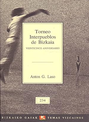 Seller image for Torneo Interpueblos de Bizkaia. Veinticinco Aniversario. for sale by Librera Astarloa