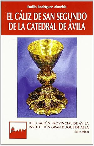 Imagen del vendedor de El cliz de san Segundo de la catedral de vila . a la venta por Librera Astarloa