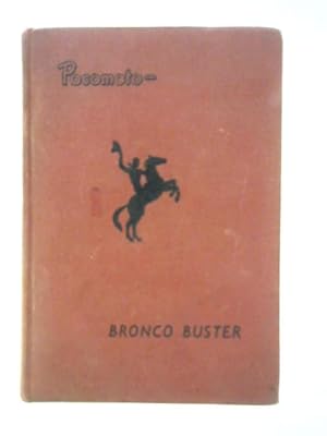 Bild des Verkufers fr Pocomoto - Bronco Buster zum Verkauf von World of Rare Books