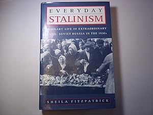 Immagine del venditore per Everyday Stalinism: Ordinary Life in Extraordinary Times: Soviet Russia in the 1930s venduto da Carmarthenshire Rare Books