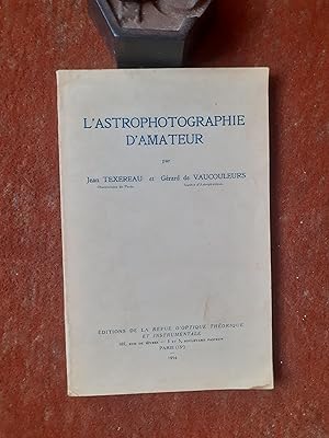 Seller image for L'astrophotographie d'amateur for sale by Librairie de la Garenne