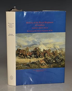 Imagen del vendedor de History Of The Royal Regiment Of Artillery. Western Front 1914-18. a la venta por PROCTOR / THE ANTIQUE MAP & BOOKSHOP