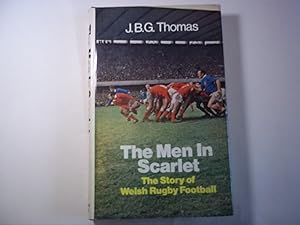 Seller image for Men in Scarlet: Story of Welsh Rugby Football for sale by Carmarthenshire Rare Books