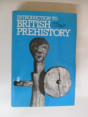 Imagen del vendedor de Introduction to British Prehistory: From the arrival of Homo Sapiens to the Claudian invasion a la venta por GREENSLEEVES BOOKS