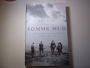 Seller image for Somme Mud. The Experiences Of An Infantryman In France, 1916 -1919 for sale by Carmarthenshire Rare Books