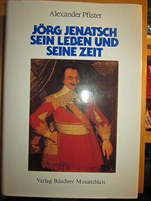 Bild des Verkufers fr Jrg Jenatsch : sein Leben und sein Zeit. Mit einem Zusatzkap. von Jon Mathieu. Hrsg. von der Jrg-Jenatsch-Stiftung zum Verkauf von Antiquariat Berghammer