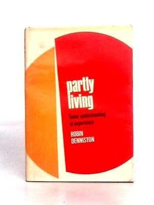 Seller image for Party Living Some Understanding of Experience for sale by World of Rare Books