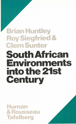 South African Environments into the 21st Century.