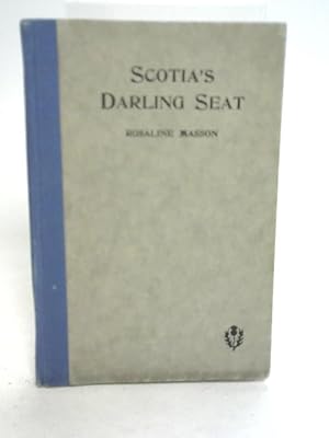 Bild des Verkufers fr Scotia's Darling Seat, 1875-1925 zum Verkauf von World of Rare Books