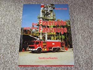 Die Feuerwehr und ihre Fahrzeuge : Sonderaufbauten.