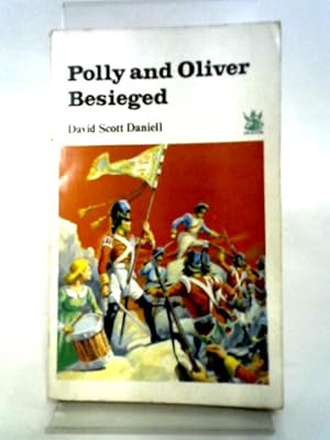 Imagen del vendedor de Polly And Oliver Besieged a la venta por World of Rare Books