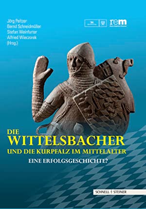 Bild des Verkufers fr Die Wittelsbacher und die Kurpfalz im Mittelalter - eine Erfolgsgeschichte?. zum Verkauf von Antiquariat Berghammer