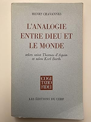 Imagen del vendedor de L'analogie entre Dieu et le monde selon saint Thomas d'Aquin et selon Karl Barth. a la venta por ShepherdsBook