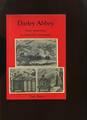 Bild des Verkufers fr Darley Abbey, from Monastery to Industrial Community zum Verkauf von Roger Lucas Booksellers