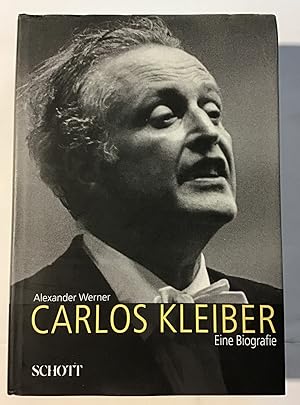 Bild des Verkufers fr Carlos Kleiber : Eine Biografie. zum Verkauf von Antiquariat Peda